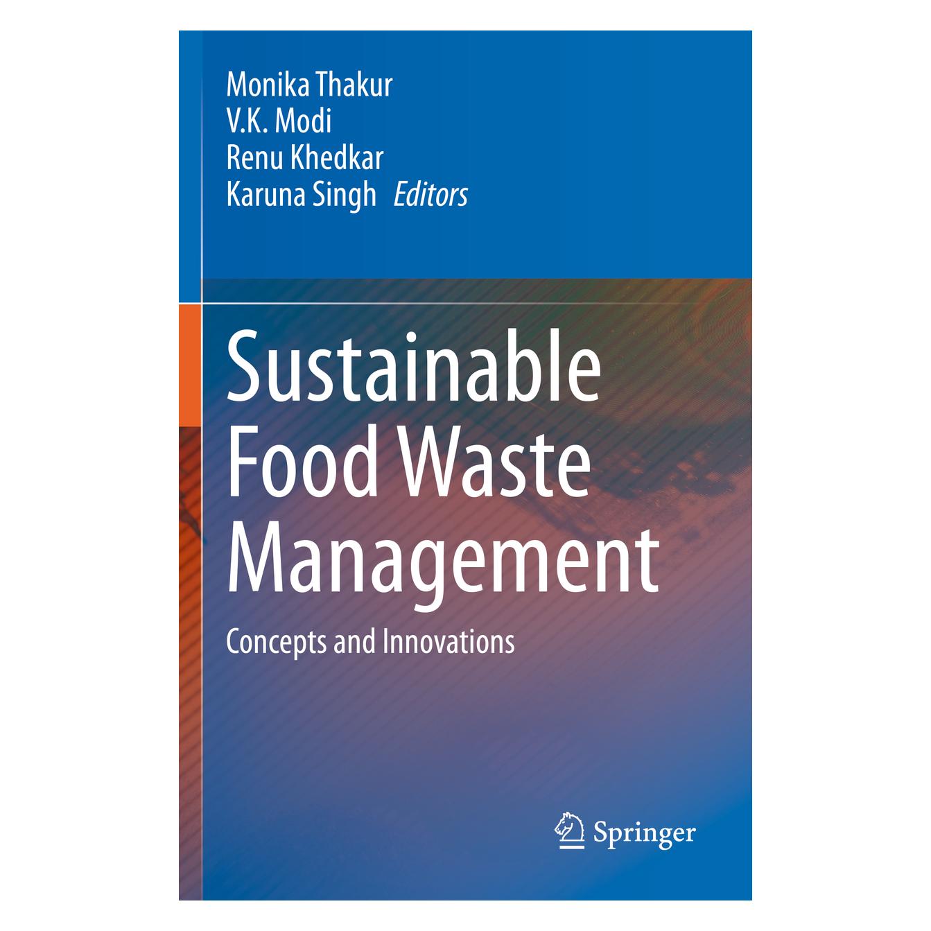 Springer Sustainable Food Waste Management (Englisch, Softcover, K Modi, Karuna Singh, Monika Thakur, Renu, Renu Khedkar, V. K. Modi, V/Khedkar et al) (56224900)