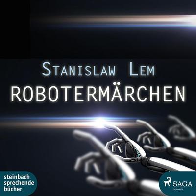 Robotermärchen (Ungekürzt) - Stanislaw Lem, Audio, 9788711794951