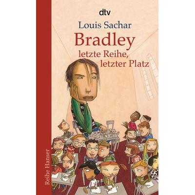 Bradley - letzte Reihe, letzter Platz, Taschenbuch von Louis Sachar, dtv