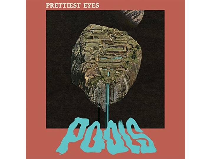 Prettiest Eyes - Pools