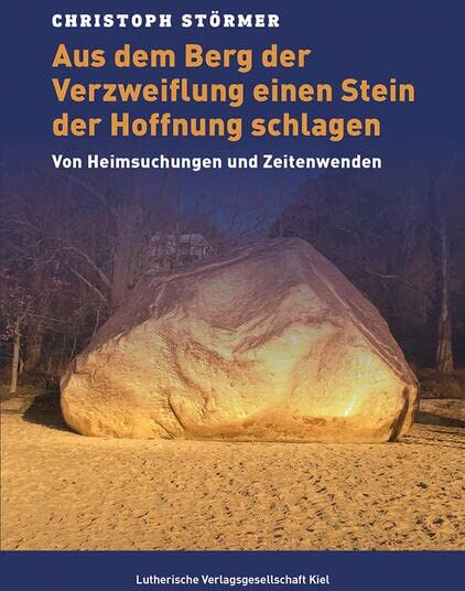 Christoph Störmer - Aus dem Berg der Verzweiflung einen Stein der Hoffnung schlagen: Von Heimsuchungen und Zeitenwenden - Preis vom 10.10.2026 11:48:34 h