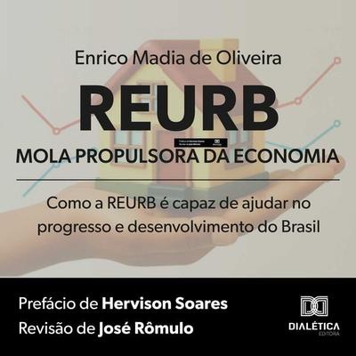 REURB – Mola Propulsora da Economia - Enrico Madia de Oliveira, Audio, 9786527072287