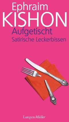 Epharim Kishon - Aufgetischt: Satirische Leckerbissen - Preis vom 09.10.2026 07:28:09 h