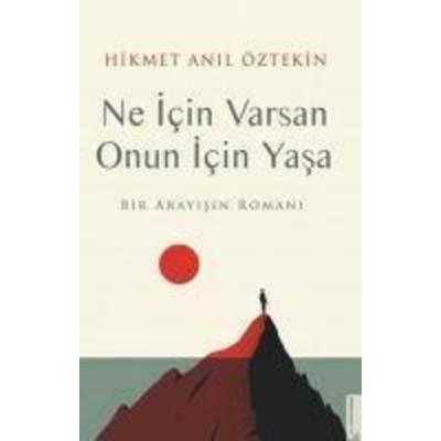 Ne Icin Varsan Onun Icin Yasa, Taschenbuch von Hikmet Anil Öztekin, Destek Yayinevi