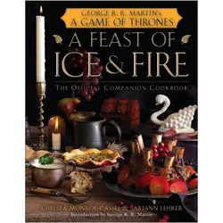 A Feast of Ice and Fire, Ratgeber von Sariann Lehrer, Chelsea Monroe-Cassel