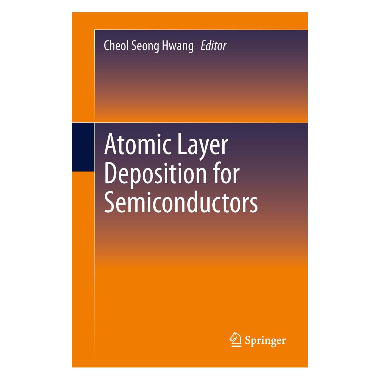 Springer Atomic Layer Deposition for Semiconductors (Englisch, Hardcover, Choel Seong Hwang) (9781461480532)