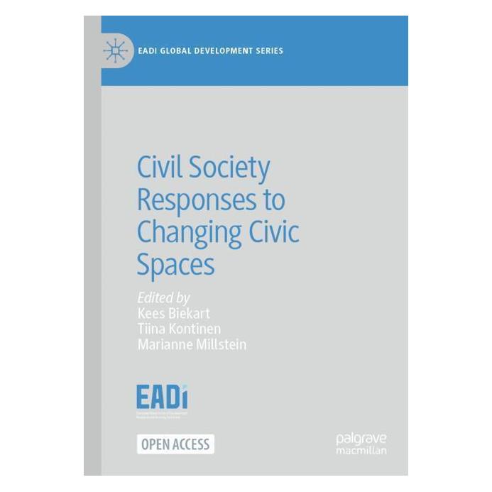 Springer Civil Society Responses to Changing Civic Spaces (Englisch, Softcover, Kees Biekart, Marianne Millstein, Tiina Kontinen) (56908299)