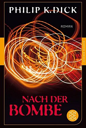 Dick, Philip K. - Nach der Bombe: Roman (Fischer Klassik) - Preis vom 06.10.2026 07:26:00 h