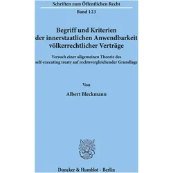 Begriff und Kriterien der innerstaatlichen Anwendbarkeit völkerrechtlicher Verträge, Fachbücher von Albert Bleckmann