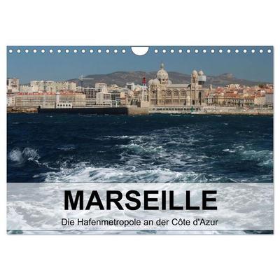 MARSEILLE - Die Hafenmetropole an der Côte d'Azur (Wandkalender 2026 DIN A4 quer), CALVENDO Monatskalender