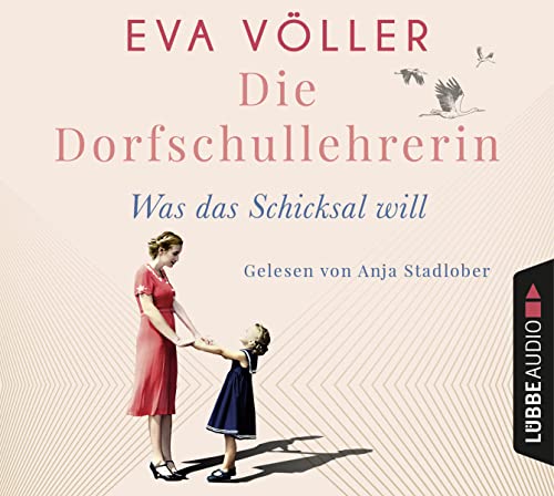 Eva Völler - Die Dorfschullehrerin: Was das Schicksal will. - Preis vom 11.10.2026 03:10:56 h