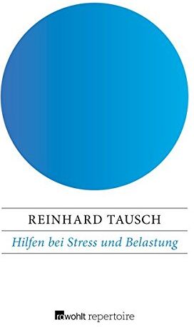 Reinhard Tausch - Hilfen bei Stress und Belastung: Was wir für unsere Gesundheit tun können - Preis vom 11.10.2026 03:10:56 h