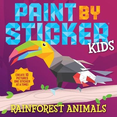 Paint by Sticker Kids (Official): Rainforest Animals, Taschenbuch von Workman Publishing, Workman, 978-1-5235-2436-5
