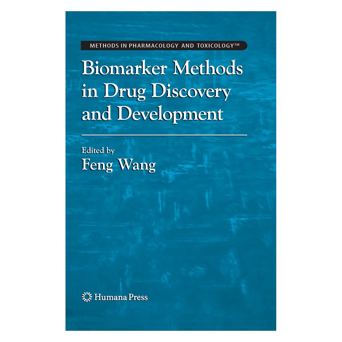 Humana Press Biomarker Methods in Drug Discovery and (Englisch, Hardcover, Feng Wang) (9781934115237)