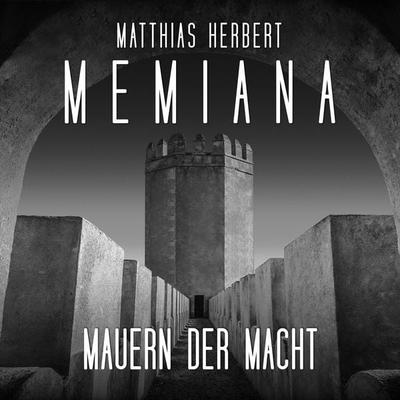 Mauern der Macht - Teil 2 - Matthias Herbert, Audio, 4255674812381