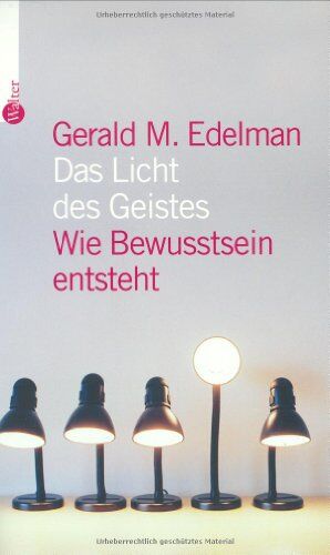Edelman, Gerald M. - Das Licht des Geistes. Wie Bewusstsein entsteht - Preis vom 09.10.2026 07:28:09 h