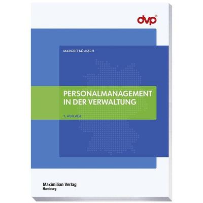 Personalmanagement in der Verwaltung, Taschenbuch von Margrit Kölbach, Maximilian Vlg, 978-3-7869-1439-6