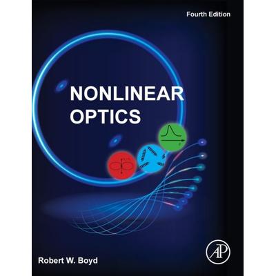 Nonlinear Optics, Gebundene Ausgabe von Robert W. Boyd, Elsevier Science & Technology, 978-0-323-85057-5