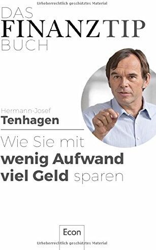 Hermann-Josef Tenhagen - Das Finanztip-Buch: Wie Sie mit wenig Aufwand viel Geld sparen - Preis vom 16.10.2026 11:41:07 h