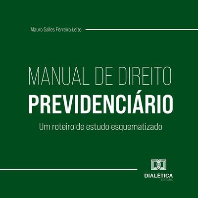 Manual de Direito Previdenciário - Mauro Salles Ferreira Leite, Audio, 9786527073468