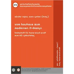 Vom Bauhaus zum modernen IT-Design, Fachbücher von Sven Gerber, Sándor Vajna