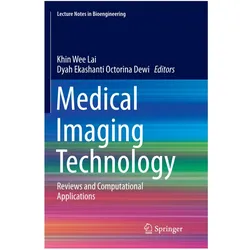 Medical Imaging Technology, Fachbücher von Khin Wee Lai, Dyah Ekashanti Octorina Dewi