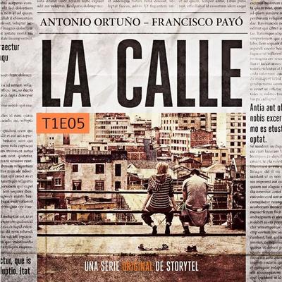 La Calle - S01E05 - Francisco Payó, Audio, 9789178414260