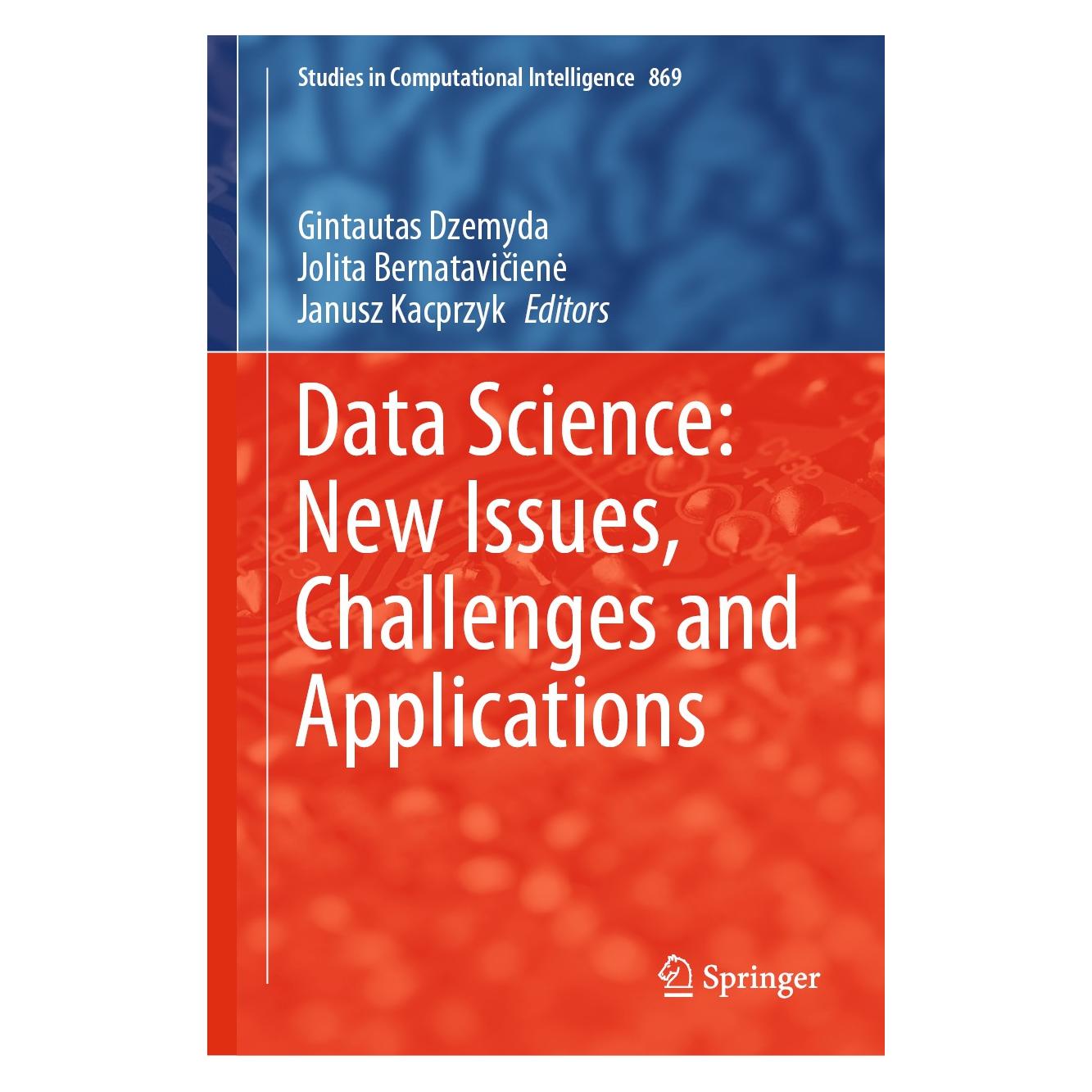 Springer Data Science: New Issues, Challenges and Applications (Englisch, Hardcover, Gintautas Dzemyda, Janusz Kacprzyk, Jolita Bernatavičienė) (9783030392499)