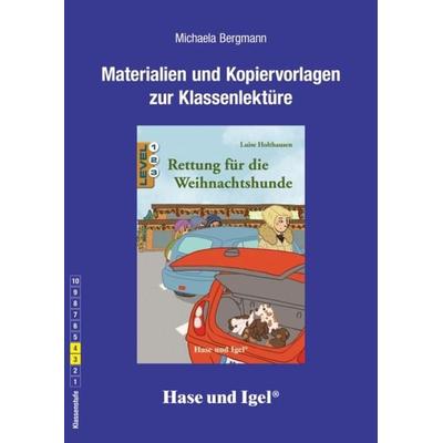 Begleitmaterial: Rettung für die Weihnachtshunde, Taschenbuch von Michaela Bergmann, Hase und Igel Verlag, 978-3-86316-199-6