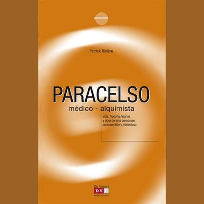 Paracelso, médico-alquimista - Patrick Rivière, Audio, 9798894059549