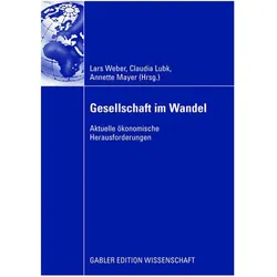 Gesellschaft im Wandel, Fachbücher von Annette Mayer, Claudia Lubk, Lars Weber