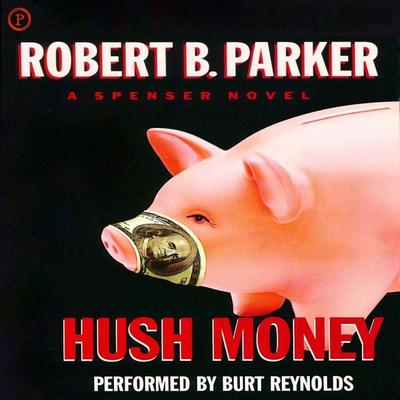 Hush Money - Robert B. Parker, Audio, 9781597773102
