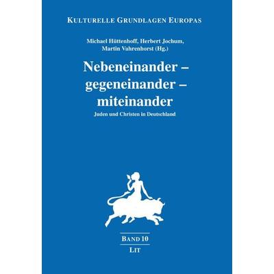 Nebeneinander - gegeneinander - miteinander, Taschenbuch von , LIT, 978-3-643-15288-6