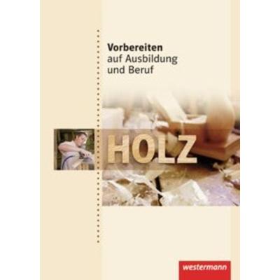 Vorbereiten auf Ausbildung und Beruf, Gebundene Ausgabe von Axel Brunk,Wolfgang Schade, Westermann Schulbuchverlag, 978-3-14-290502-0