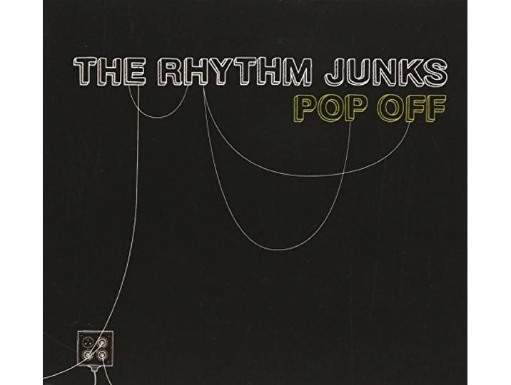 The Rhythm Junks - Pop Off