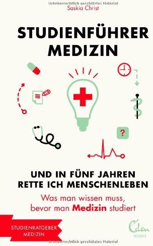Saskia Christ - Und in fünf Jahren rette ich Menschenleben: Was man wissen muss, bevor man Medizin studiert - Preis vom 09.10.2026 07:28:09 h