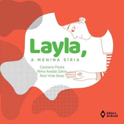 Layla, a menina síria - Cassiana Pizaia,Rima Awada Zahra,Rosi Vilas Boas, Audio, 9788510085403