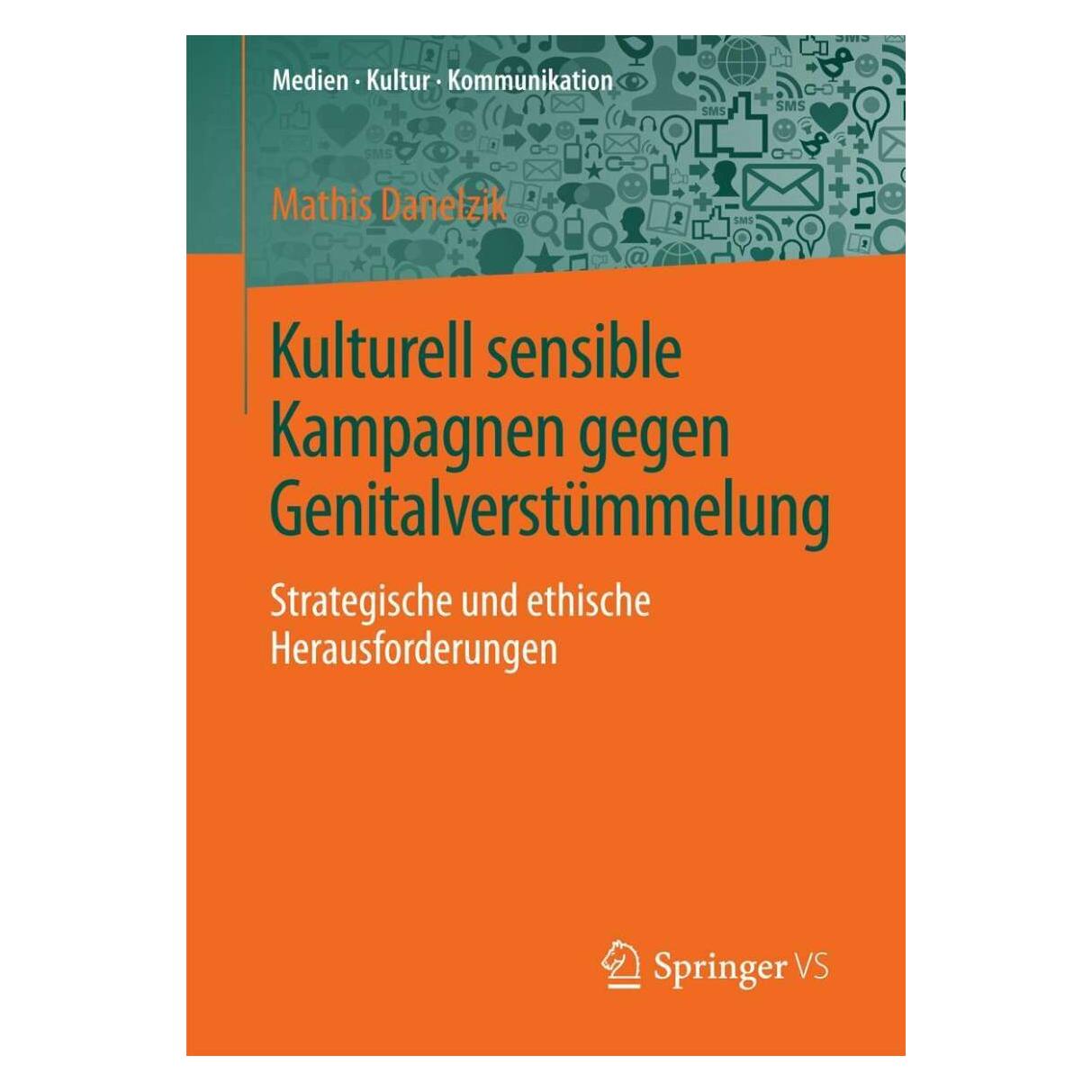 Springer Kulturell sensible Kampagnen gegen Genitalverstümmelung (Deutsch, Softcover, Mathis Danelzik) (38997340)