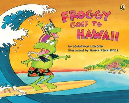 Jonathan London - Froggy Goes to Hawaii - Preis vom 12.10.2026 11:37:12 h