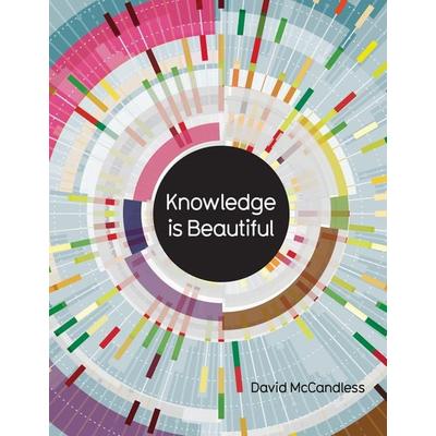 Knowledge is Beautiful, Gebundene Ausgabe von David McCandless, HarperCollins, 978-0-00-742792-5