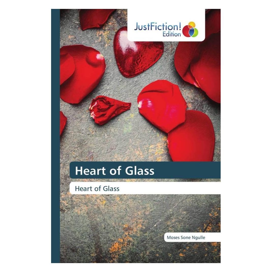 Just a Life Heart of Glass (Deutsch, Softcover, Moses Sone Ngulle) (51454203)