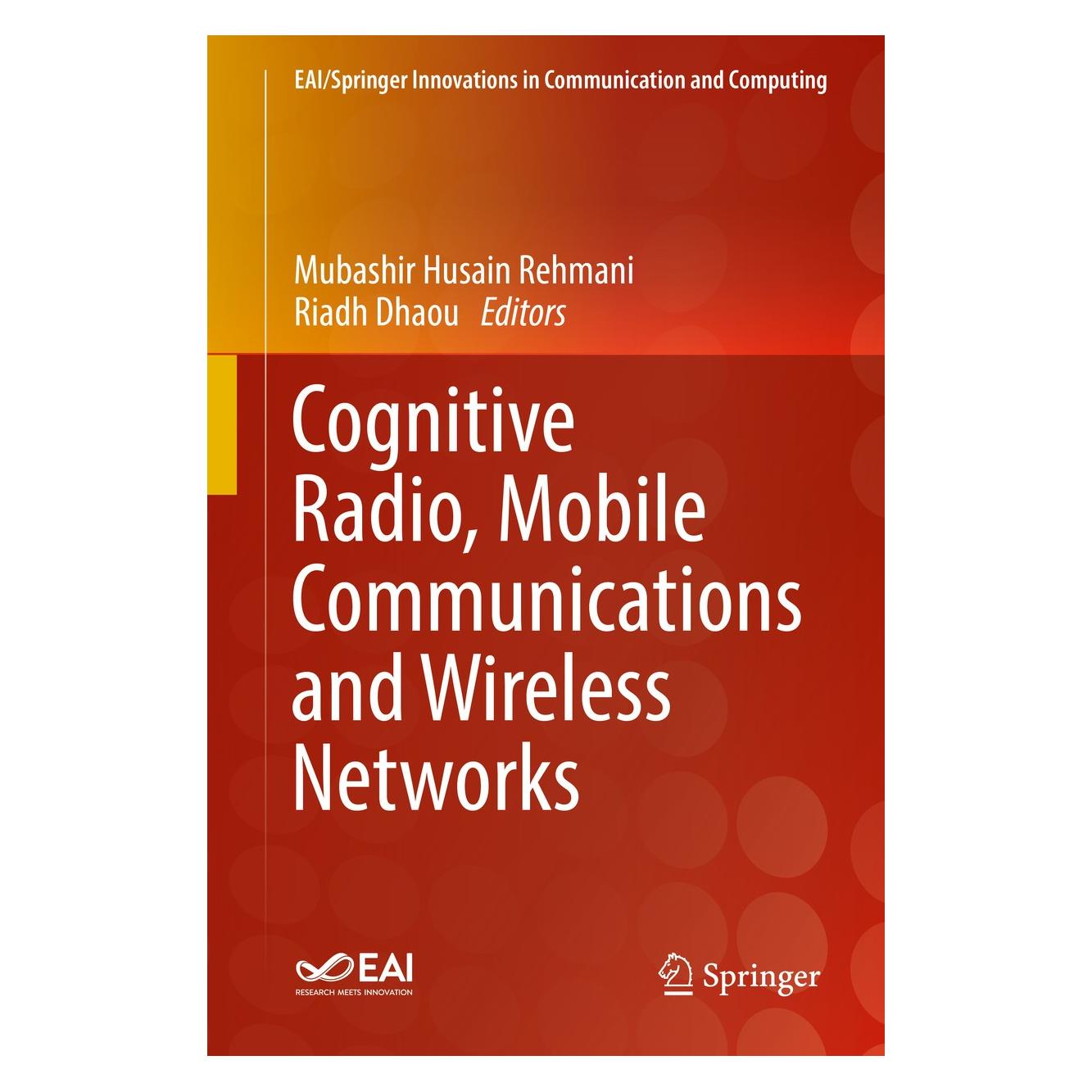 Springer Cognitive Radio, Mobile Communications (Englisch, Hardcover, Mubashir Husain Rehmani, Riadh Dhaou) (9783319910017)