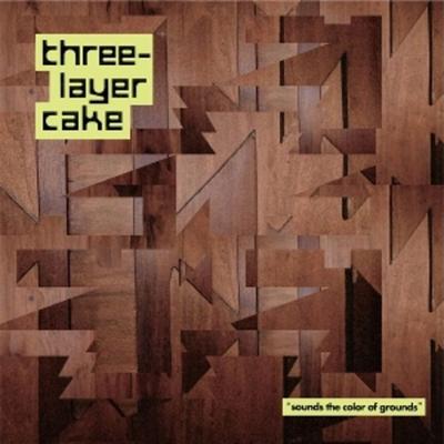 Sounds The Color Of Grounds - Three-Layer Cake, Vinyl