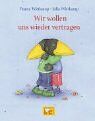 Frantz Wittkamp - Wir wollen uns wieder vertragen: Minibilderbuch ab 3 Jahren - Preis vom 10.10.2026 11:48:34 h
