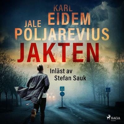 Jakten - Karl Eidem,Jale Poljarevius, Audio, 9788726576498
