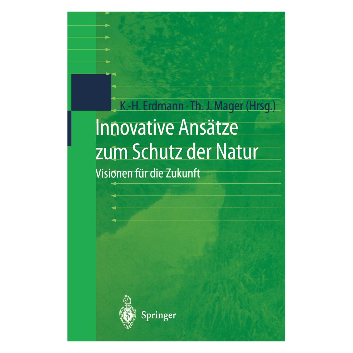 Springer Innovative Ansätze zum Schutz der Natur (Deutsch, Softcover, Karl-Heinz Erdmann, Thomas J. Mager) (35146936)