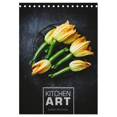 KITCHEN ART Küchen-Stillleben (Tischkalender 2026 DIN A5 hoch), CALVENDO Monatskalender