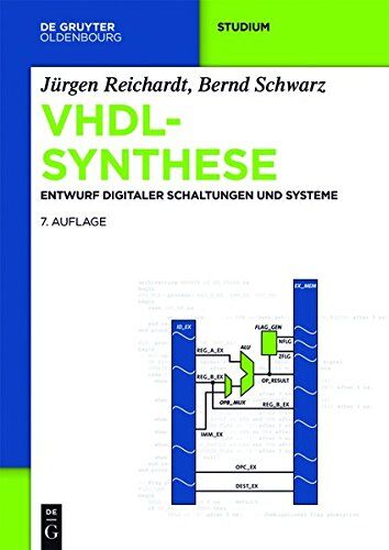 Jürgen Reichardt - VHDL-Synthese: Entwurf digitaler Schaltungen und Systeme (De Gruyter Studium) - Preis vom 09.10.2026 07:28:09 h