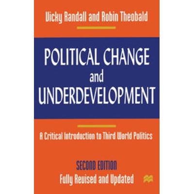 Political Change and Underdevelopment, Taschenbuch von Vicky Randall,Robin Theobald, Macmillan Education Elt, 978-0-333-69803-7