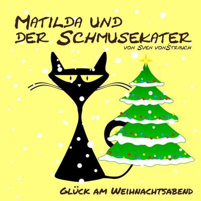 Matilda und der Schmusekater - Sven Strauch, Audio, 4061707714290